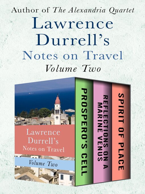 Title details for Lawrence Durrell's Notes on Travel Volume Two by Lawrence Durrell - Wait list